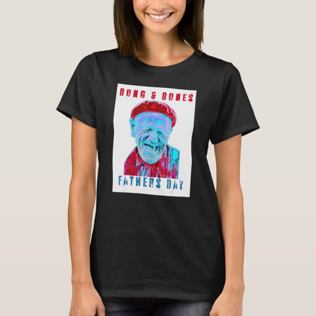 T-shirt Fête des pères Humour Mème Bong Et Bones Apparel 2 (Devant)