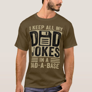 T-shirt Fête des pères Je Garde Tout Mon Père Blague Dans