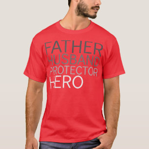 T-shirt Fête des pères Père Mari Protecteur Héros