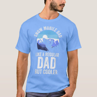 T-shirt Fête du PèrePapa motoneige comme un régulier mais