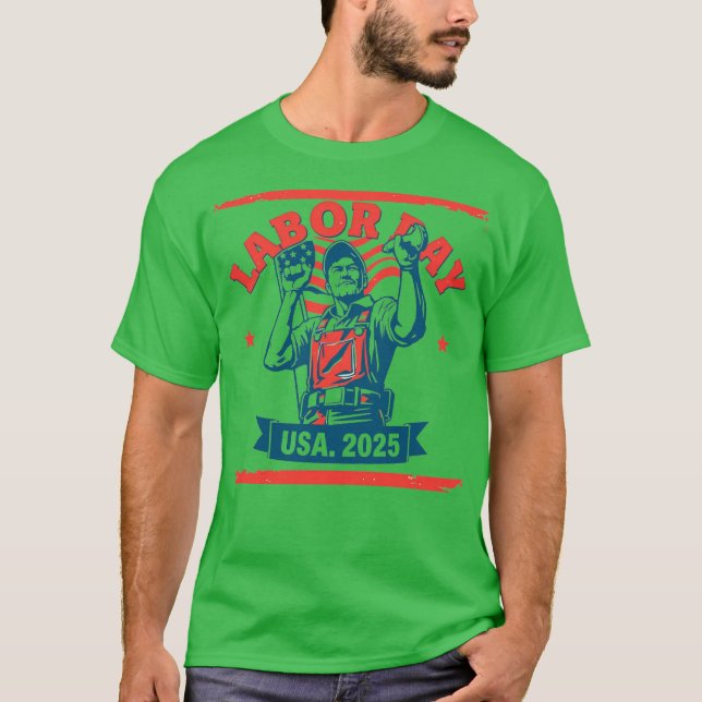 T-shirt Fête du Travail 2025 USA Worker Pride Patriotic T- (Devant)