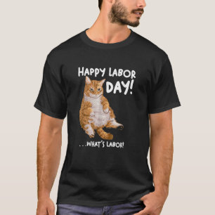 T-shirt Fête Du Travail Chat Ee Pour Les Femmes Hommes Qu'