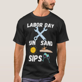 T-shirt Fête du Travail : Soleil, Sable, Sips !