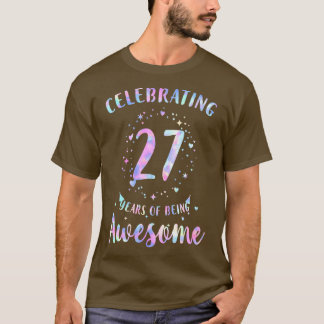 T-shirt Fêter 27 Ans D'Être Étonnant Tie Dye Colo