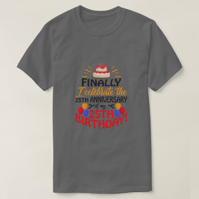 T-shirt Fêter le 25e anniversaire (Design devant)