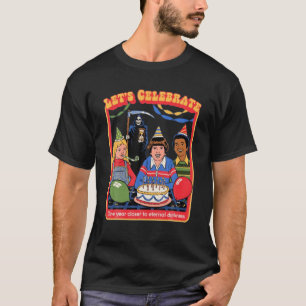 T-shirt Fêtons-Fêtons-Un An-Plus Près-À-L'Éternel-Dar