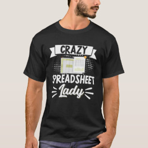 T-shirt Feuille de calcul folle Lady Comptable CPA Bookkee