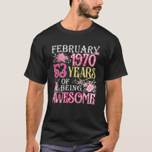 T-shirt Février Fille 1970 53e anniversaire 53 ans