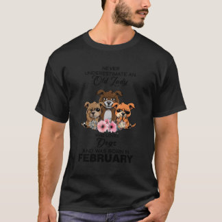 T-shirt Février Ne Sous-Estime Jamais Une Vielle Dame Qui 