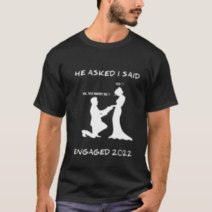 T-shirt Fiançailles Faire-part Il A Demandé J'Ai Dit Oui