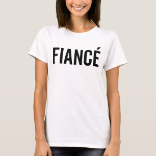 T-shirt Fiance