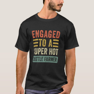 T-shirt Fiancé d'un éleveur de bétail super chaud drôle