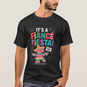 T-shirt Fiancé Fiesta Piñata drôle de fête de fiançailles