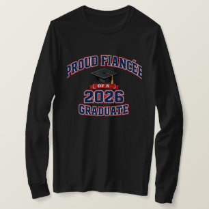 T-shirt Fiancée fière d'un diplômé de 2026 Universitaire