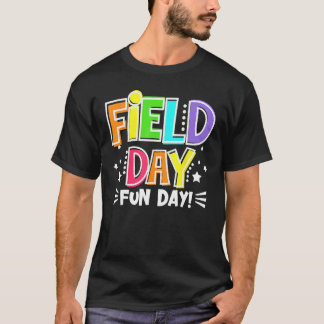 T-shirt Field Day Fun Day Last Day Of School Teacher Stude