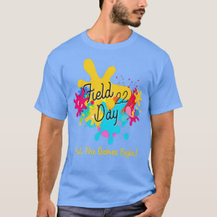T-shirt Field Days 2022 Laisser Les Jeux Commencer L'École