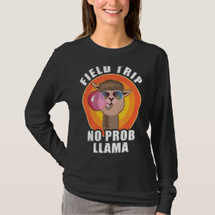 T-shirt Field Trip No Prob Llama Field Day Teachers & Stu