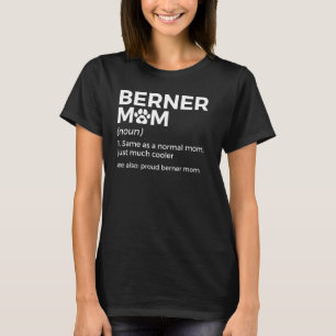 T-shirt Fier Berner Maman Définition Funny Bernese Mountai