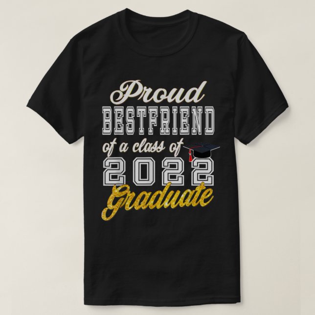 T-shirt Fier Bff D'Une Classe De 2022 Graduate Class Of 20 (Design devant)