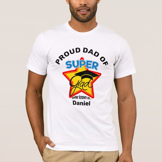 T-shirt FIER DAD OF Super Grad Personnaliser nom et année (Devant)