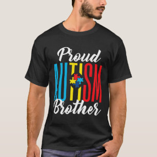 T-shirt Fier d'autisme Frère autiste Sensibilisation Souti