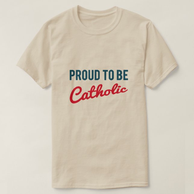T-SHIRT FIER D'ÊTRE CATHOLIQUE (Design devant)