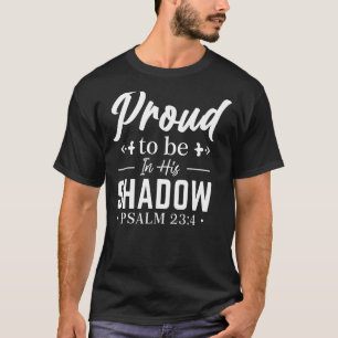 T-shirt Fier D'Être Dans Son Psaume Ombre 234 Blanc