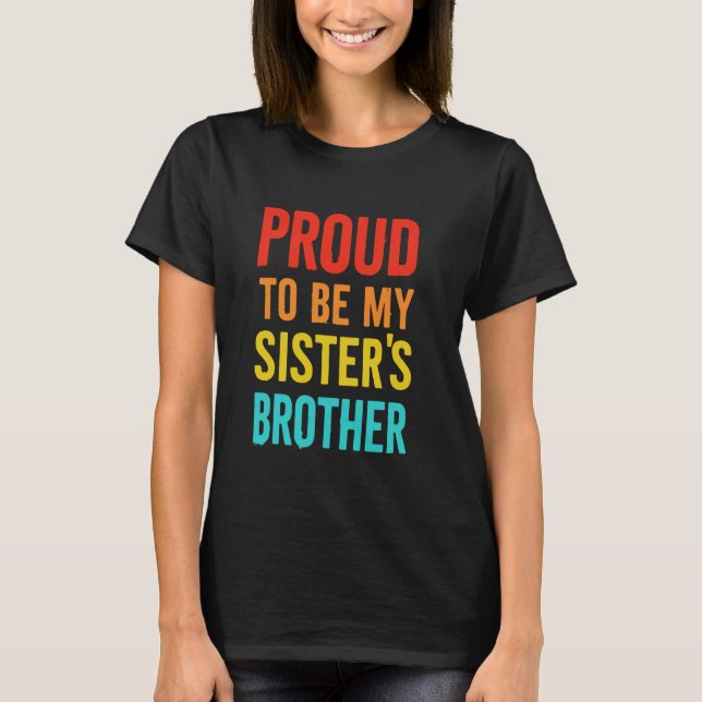 T-shirt Fier d'être mon frère soeurs frère aîné frère aîné (Devant)