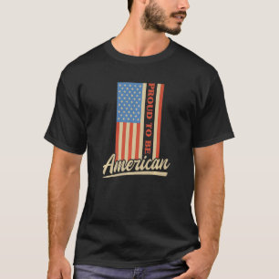 T-shirt Fier D'Être Un Drapeau Américain Pro Usa Patriotiq