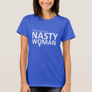 T-shirt Fier d'être une chemise méchante de femme