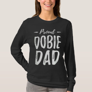 T-shirt Fier Dobie Chien Papa Doberman Doberman Doberman I