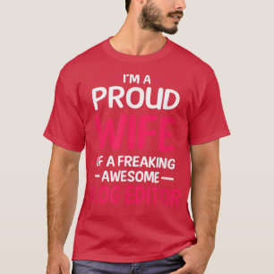 T-shirt Fier Épouse De Freaking Awesome ÉDITEUR De BLOG T-