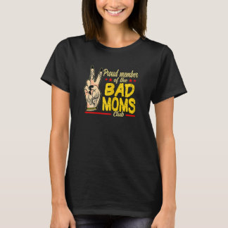 T-shirt Fier Femme Membre Du Bad Moms Club Mères D