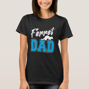 T-shirt Fier Ferret Papa Ferret Lover
