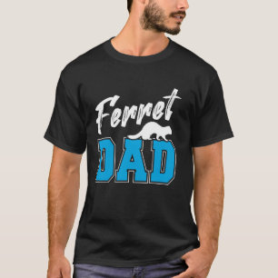 T-shirt Fier Ferret Papa Ferret Lover