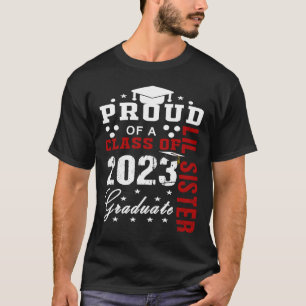 T-shirt Fier Lil Soeur d'une classe de 2023 Graduate Class