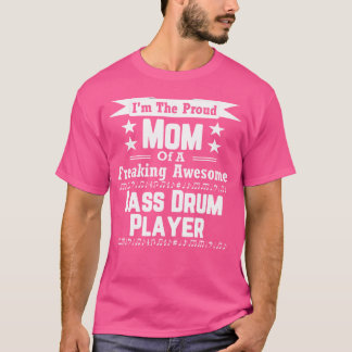 T-shirt Fier Maman Awesome Bass Lecteur de tambours Marchi