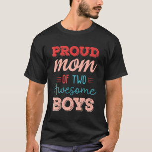 T-shirt Fier Maman de 2 garçons merveilleux Fête des mères