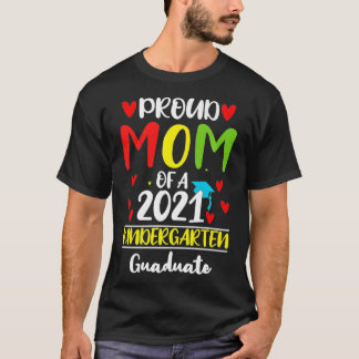 T-shirt Fier maman d'un 2021 de la maternelle, cadeau pour