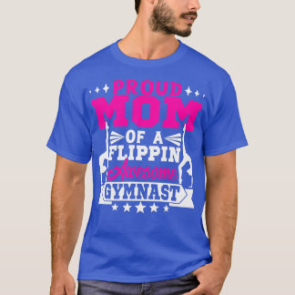 T-shirt Fier Maman D'Un Flippin Gymnaste Gymnastique Étonn