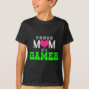 T-shirt Fier Maman D'Un Joueur Joueur Vidéo Joueur Joueur