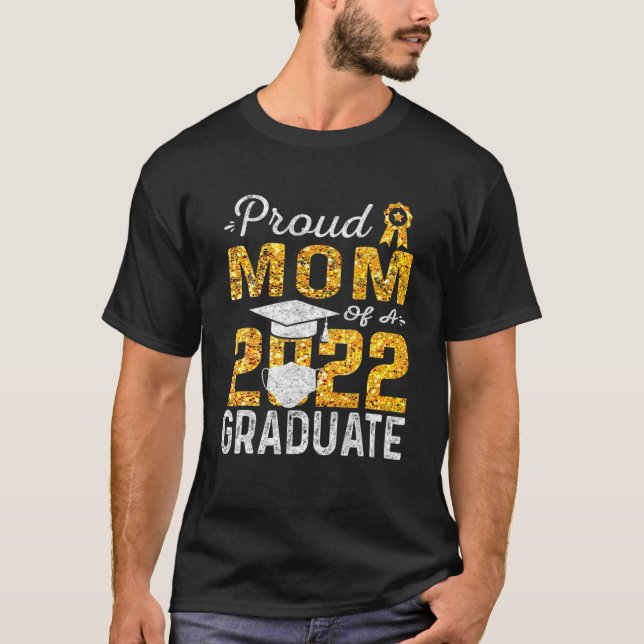 T-shirt Fier Maman D'Un Masque Visage De 2022 Pour Diplômé (Devant)