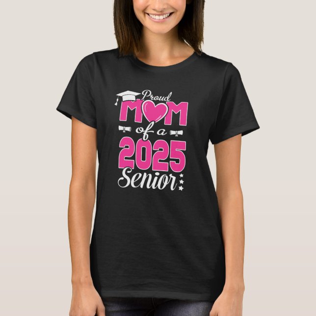 T-shirt Fier Maman D'Une Classe 2025 Diplôme Supérieur De  (Devant)