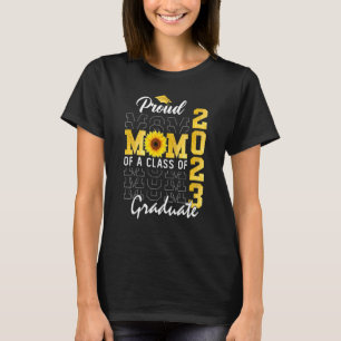 T-shirt Fier Maman d'une classe de 2023 Graduate Graduatio
