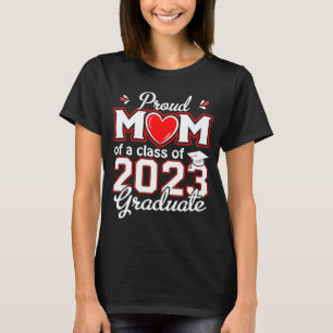T-shirt Fier Maman d'une classe de 2023 Graduate Mommy Sen