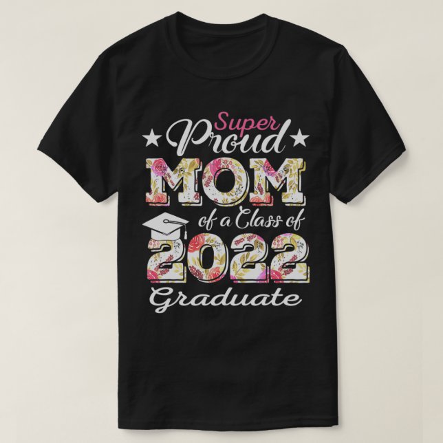 T-shirt Fier Maman D'Une Classe De Diplômés De 2022 De 202 (Design devant)
