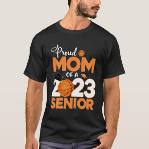 T-shirt Fier Maman D'Une Diplôme De Basket-Ball 2023 Senio