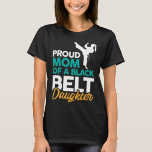 T-shirt Fier Maman D'Une Fille De Ceinture Noire 14