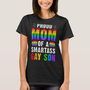 T-shirt Fier Maman D'Une Smartass Gay Son Lgbt Ally Gay Pr