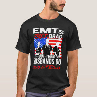 T-shirt Fier mari de l'EMT - Drôle Citation de l'ÉGE conjo